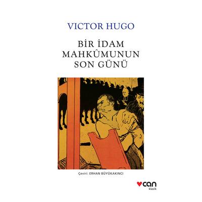 Can - Victor Hugo - Bir İdam Mahkumunun Son Günü