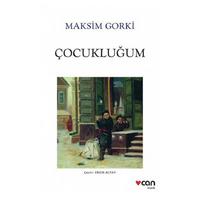 Can - Maksim Gorki - Çocukluğum