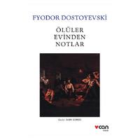Can - Fyodor Dostoyevski - Ölüler Evinden Notlar