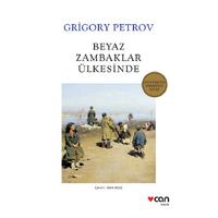 Can - Grigory Petrov - Beyaz Zambaklar Ülkesinde