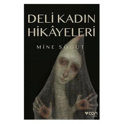 Can - Mine Söğüt - Deli Kadın Hikayeleri