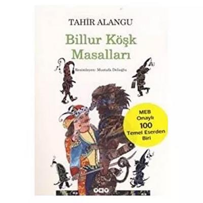 Yapı Kredi - Tahir Alangu - Billur Köşk Masalları