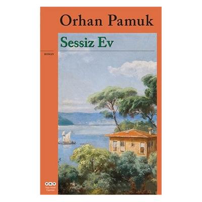 Yapı Kredi - Orhan Pamuk - Sessiz Ev