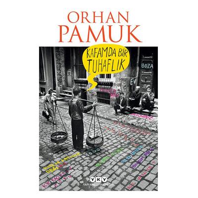 Yapı Kredi - Orhan Pamuk - Kafamda Bir Tuhaflık