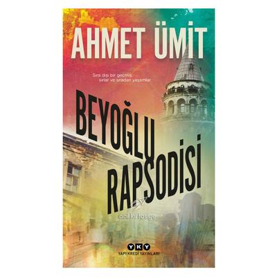 Yapı Kredi Yay. - Ahmet Ümit - Beyoğlu Rapsodisi