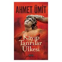 Yapı Kredi - Ahmet Ümit - Kayıp Tanrılar Ülkesi