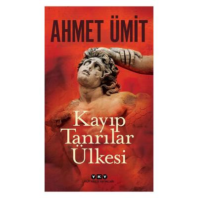Yapı Kredi - Ahmet Ümit - Kayıp Tanrılar Ülkesi
