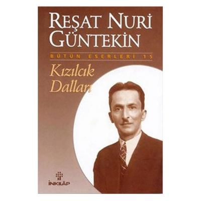 İnkilap - Reşat Nuri Güntekin - Kızılcık Dalları