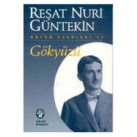 İnkilap - Reşat Nuri Güntekin - Gökyüzü