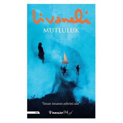 İnkilap - Ömer Zülfü Livaneli - Mutluluk