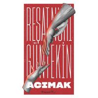 İnkilap - Reşat Nuri Güntekin - Acımak