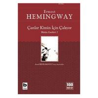 Bilgi - Ernest Hemingway - Çanlar Kimin İçin Çalıyor