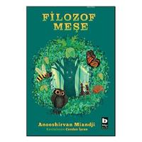 Bilgi - Anooshirvan Miandji - Filozof Meşe