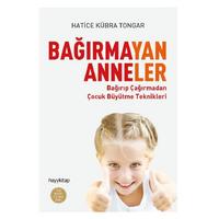 Hayy Kitap - Hatice Kübra Tongar - Bağırmayan Anneler