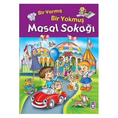 Timaş - Bir Varmış Bir Yokmuş Masal Sokağı