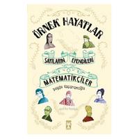 Timaş - Örnek Hayatlar - Sayıların Efendileri Matematikçiler