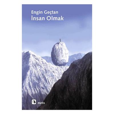 Metis - Engin Gençtan - İnsan Olmak