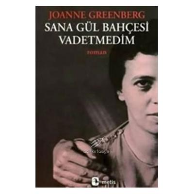 Metis - Joanne Greenberg - Sana Gül Bahçesi Vadetmedim