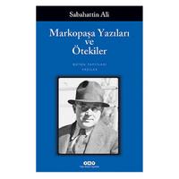 Yapı Kredi - Sabahattin Ali - Markopaşa Yazıları Ve Ötekiler