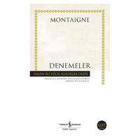 İş Kültür - Montaigne - Denemeler