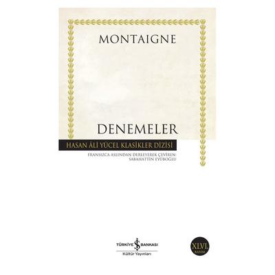 İş Kültür - Montaigne - Denemeler