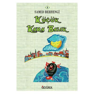 Özyürek - Samed Behrengi - Küçük Kara Balık