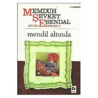 Bilgi - Mahmut Şevket Esendal - Mendil Altında