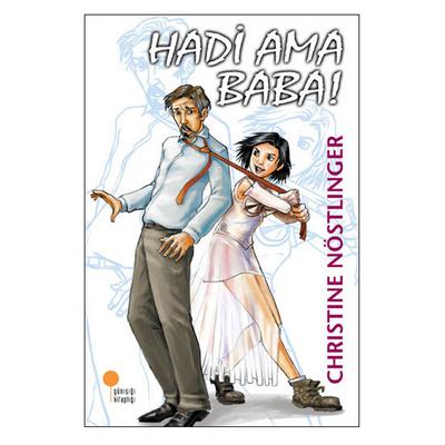 Günışığı - Christine Nöstlinger - Hadi Ama Baba