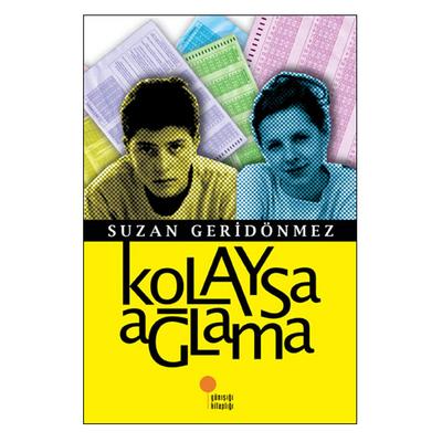Günışığı - Suzan Geridönmez - Kolaysa Ağlama