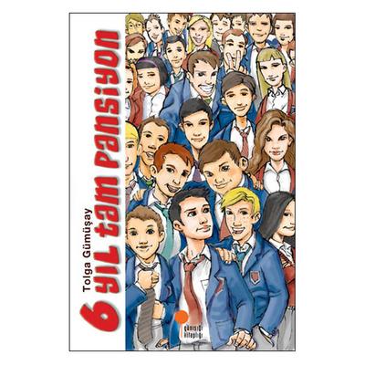 Günışığı - Tolga Gümüşay - 6 Yıl Tam Pansiyon