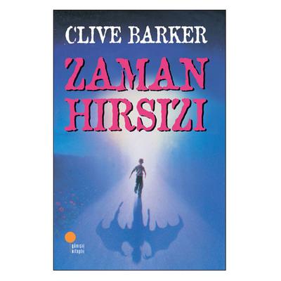 Günışığı - Clive Barker - Zaman Hırsızı