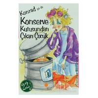 Günışığı - Chiristine Nöstlinger - Konrad Ya Da Konserve Kutusundan Çıkan Çocuk