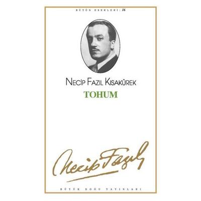 Büyük Doğu - Necip Fazıl Kısakürek - Tohum