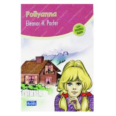 Parıltı Yay. Dünya Çocuk Klasikleri - Polyanna