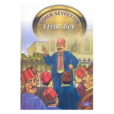 Parıltı Yay. - Ömer Seyfettin - Efruz Bey
