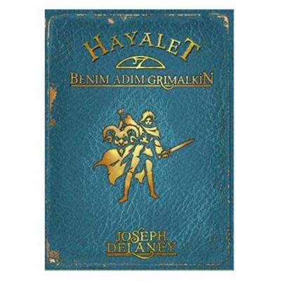 Tudem - Joseph Delaney - Wardstone Günlükleri 9 Hayalet Benim Adım Grimalkin