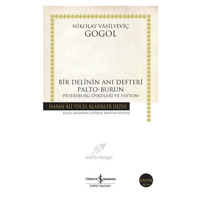 İş Kültür - Nikolay Vasilyeviç Gogol - Bir Delinin Anı Defteri Palto Burun