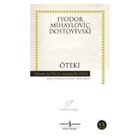 İş Kültür - Fyodor Mihayloviç Dostoyevski - Öteki