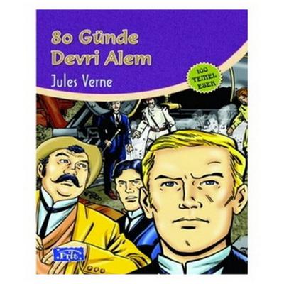 Parıltı Yay. Dünya Çocuk Klasikleri - 80 Günde Devri Alem