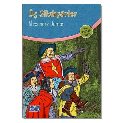 Parıltı Yay. Dünya Çocuk Klasikleri - Üç Silahşörler