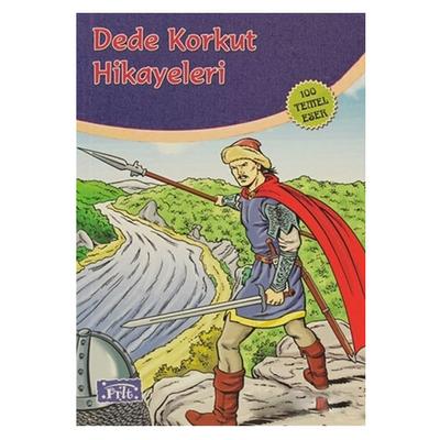 Parıltı Yay. Dünya Çocuk Klasikleri - Dede Korkut Hikayeleri