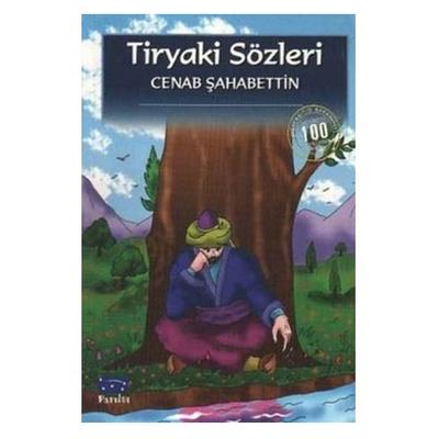 Parıltı Yay. Dünya Çocuk Klasikleri - Tiryaki Sözleri