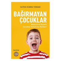 Hayy Kitap - Hatice Kübra Tongar - Bağırmayan Çocuklar