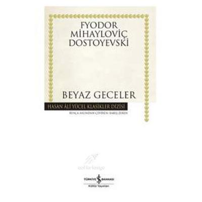 İş Kültür - Fyodor Mihayloviç Dostoyevski - Beyaz Geceler