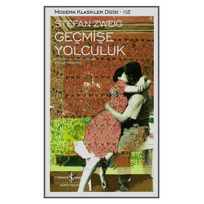 İş Kültür - Stefan Zweig - Geçmişe Yolculuk