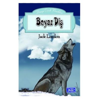 Parıltı Yay. Dünya Çocuk Klasikleri - Beyaz Diş