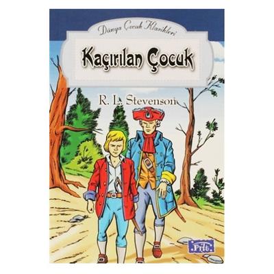 Parıltı Yay. Dünya Çocuk Klasikleri - Kaçırılan Çocuk