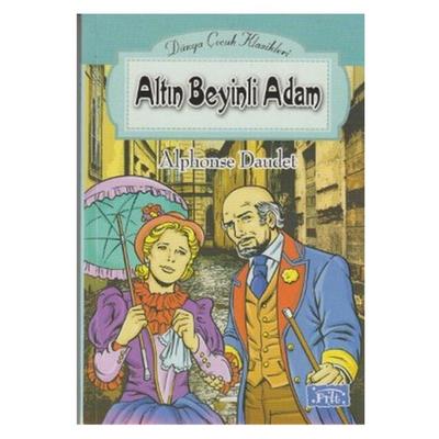 Parıltı Yay. Dünya Çocuk Klasikleri - Altın Beyinli Adam