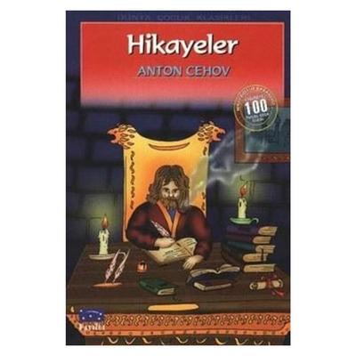 Parıltı Yay. Dünya Çocuk Klasikleri - Anton Çehov - Hikayeler