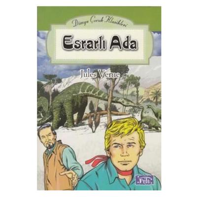 Parıltı Yay. Dünya Çocuk Klasikleri - Esrarlı Ada